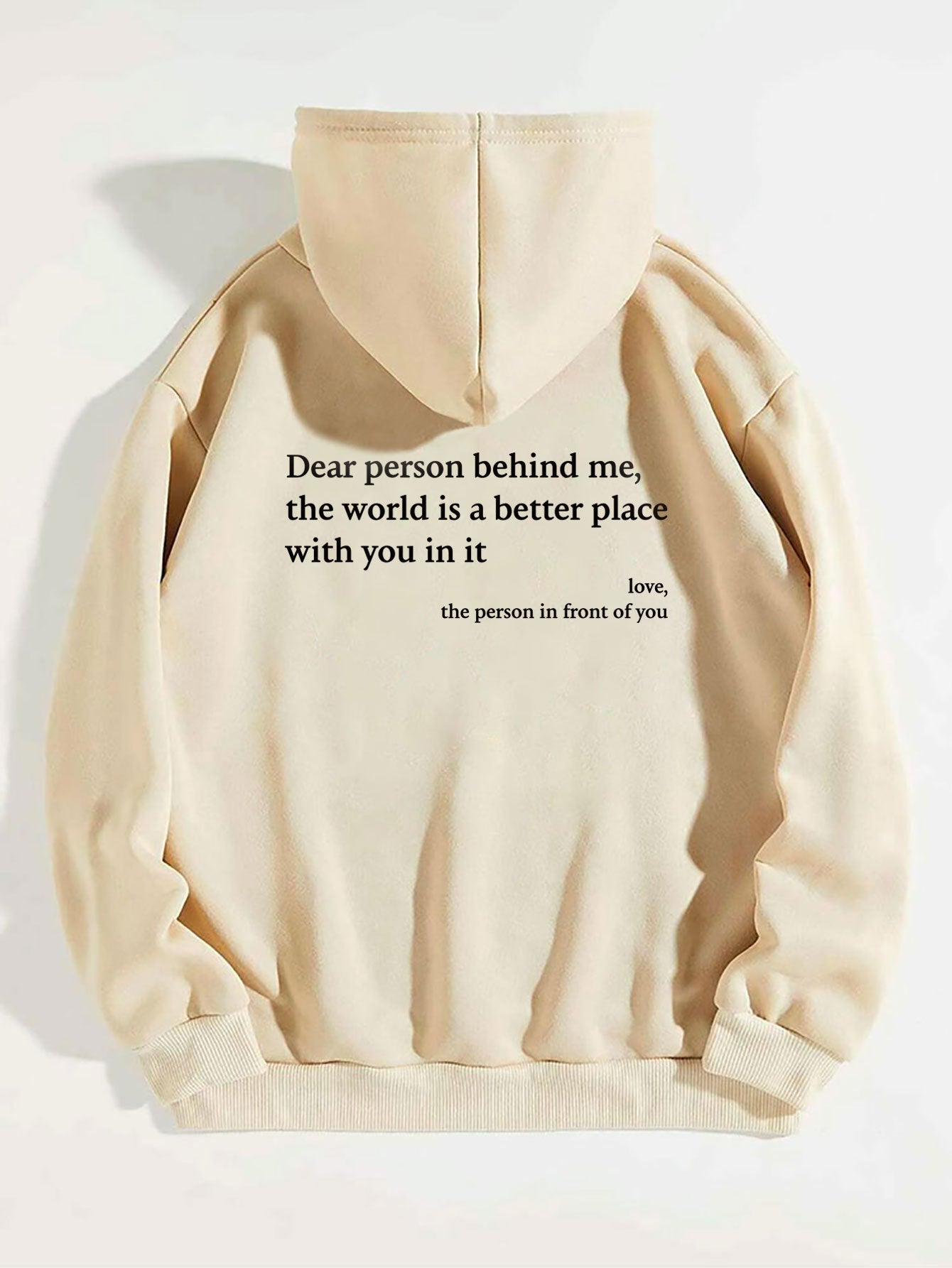 Dear Person Behind Me,the World Is A Better Place,with You In It,love,the Person In Front Of You,Women's Plush Letter Printed Kangaroo Pocket Drawstring Printed Hoodie Unisex Trendy Hoodies - SNMShop