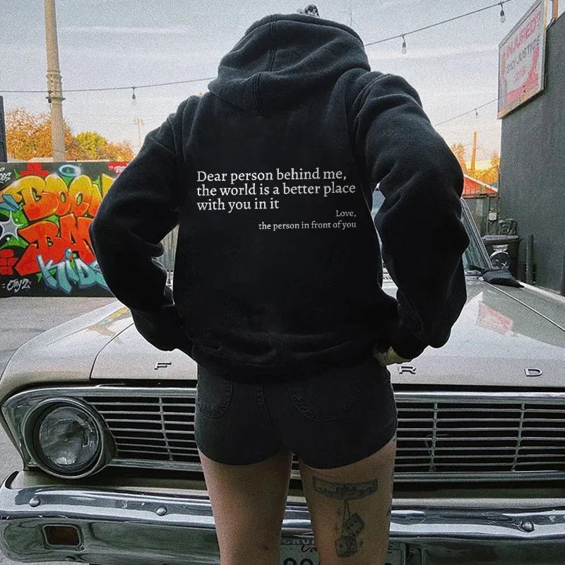 Dear Person Behind Me,the World Is A Better Place,with You In It,love,the Person In Front Of You,Women's Plush Letter Printed Kangaroo Pocket Drawstring Printed Hoodie Unisex Trendy Hoodies - SNMShop
